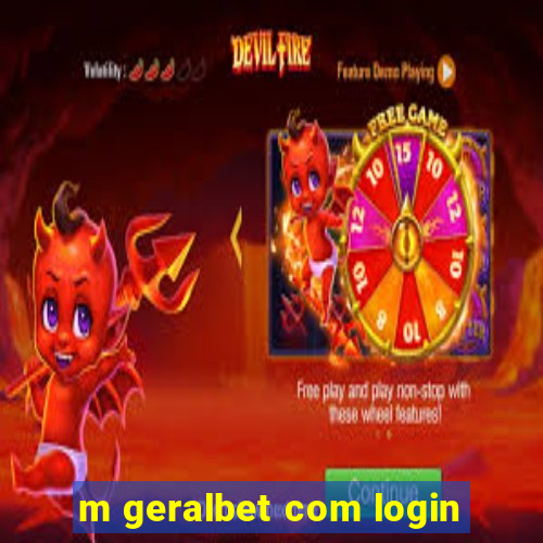 m geralbet com login